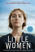 Little Women: The Original Classic Novel Featuring Photos from the Film! - Paperback