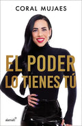 El Poder Lo Tienes Tú / The Power Is in You - Paperback