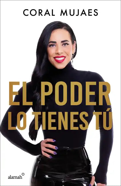 El Poder Lo Tienes Tú / The Power Is in You - Paperback