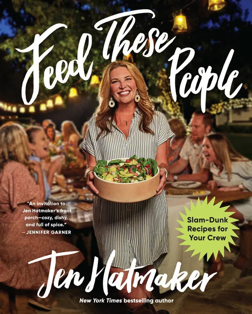 Feed These People: Slam-Dunk Recipes for Your Crew - Hardcover