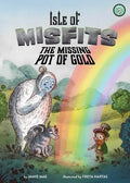 Isle of Misfits 2: The Missing Pot of Gold - Paperback