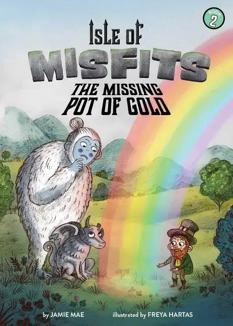 Isle of Misfits 2: The Missing Pot of Gold - Paperback