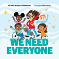 We Need Everyone - Hardcover