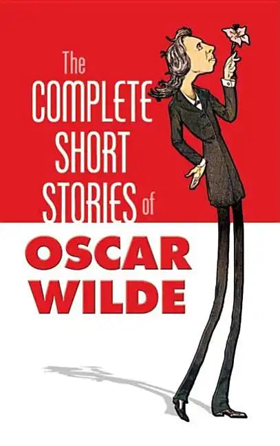 The Complete Short Stories of Oscar Wilde - Paperback