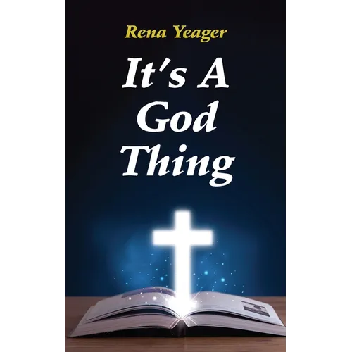 It's A God Thing: Heartwarming Stories of Faith, Friendship, and Blessings - Paperback