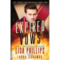 Expired Vows: A Last Chance County Novel - Paperback