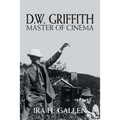 D.W. Griffith: Master of Cinema - Paperback