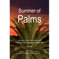 Summer of Palms: The story of John Wall Hendry and Fort Myers' first professional baseball club - Paperback