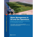 Water Management in Oil and Gas Operations: Industry Practice and Policy Guidelines for Developing Countries - Paperback