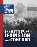 The Battles of Lexington and Concord: A Day That Changed America - Paperback
