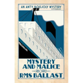 Mystery and Malice aboard RMS Ballast - Paperback