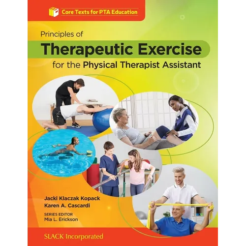 Principles of Therapeutic Exercise for the Physical Therapist Assistant - Paperback