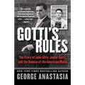 Gotti's Rules: The Story of John Alite, Junior Gotti, and the Demise of the American Mafia - Paperback