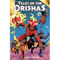 Tales of the Orishas: A Graphic Novel - Hardcover