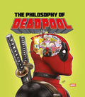 The Philosophy of Deadpool - Hardcover