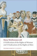 A Vindication of the Rights of Men/A Vindication of the Rights of Woman/An Historical and Moral View of the French Revolution - Paperback