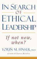 In Search of Ethical Leadership: If Not Now, When? - Paperback