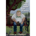 Then They Came for Harry - Paperback