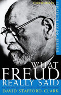 What Freud Really Said: An Introduction to His Life and Thought - Paperback