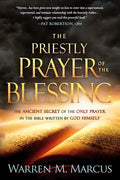 The Priestly Prayer of the Blessing: The Ancient Secret of the Only Prayer in the Bible Written by God Himself - Paperback