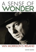 Sense of Wonder: Van Morrison's Ireland - Paperback