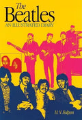The Beatles: An Illustrated Diary Third Edition - Paperback