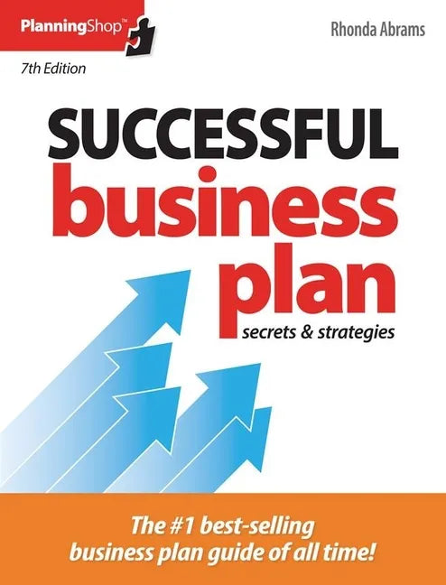Successful Business Plan: Secrets & Strategies - Paperback