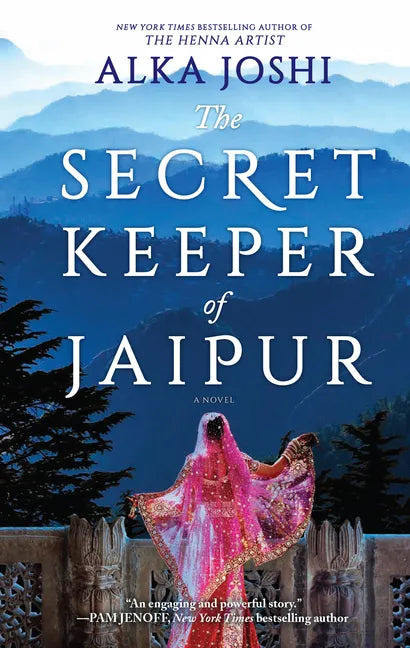 The Secret Keeper of Jaipur: A Novel from the Bestselling Author of the Henna Artist - Paperback