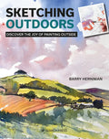 Sketching Outdoors: Discover the Joy of Painting Outdoors - Paperback