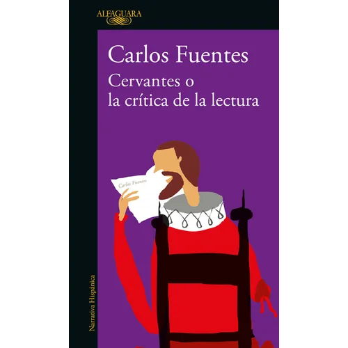 Cervantes O La Crítica de la Lectura / Cervantes: Or, the Critique of Reading - Paperback
