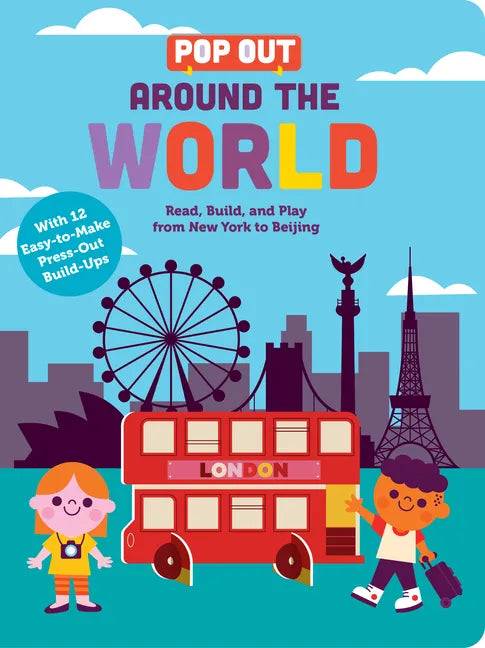 Pop Out Around the World: Read, Build, and Play from New York to Beijing. an Interactive Board Book about Diversity and Cities Around the World - Board Book
