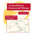 An Introduction to Craniosacral Therapy: Anatomy, Function, and Treatment - Paperback