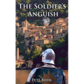 The Soldier's Anguish - Paperback