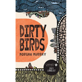Dirty Birds - Paperback