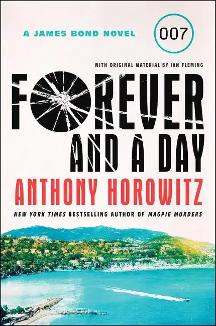 Forever and a Day: A James Bond Novel - Paperback