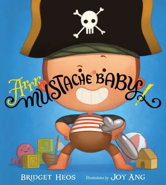 Arrr, Mustache Baby! - Hardcover