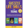 Success Life Skills for Teens: 4 Books in 1 - Learn Essential Life Skills, Master Social Skills, Become Financially Savvy, Find Your Future Dream Car - Hardcover