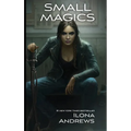 Small Magics - Hardcover