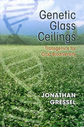 Genetic Glass Ceilings: Transgenics for Crop Biodiversity - Hardcover
