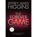 The Forever Game: Life-Saving Technology Can Be Deadly - Hardcover