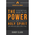 The Essential Guide to the Power of the Holy Spirit: God's Miraculous Gifts at Work Today - Paperback