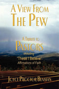 A View from the Pew: A Tribute to Pastors - Paperback