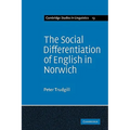 The Social Differentiation of English in Norwich - Paperback