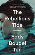 The Rebellious Tide - Paperback