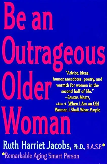 Be an Outrageous Older Woman - Paperback