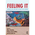 Feeling It: Language, Race, and Affect in Latinx Youth Learning - Paperback