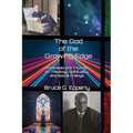 The God of the Growing Edge: Whitehead and Thurman on Theology, Spirituality, and Social Change - Paperback