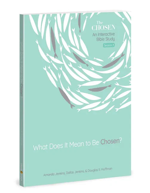 What Does It Mean to Be Chosen?: An Interactive Bible Study Volume 1 - Paperback