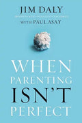 When Parenting Isn't Perfect - Paperback