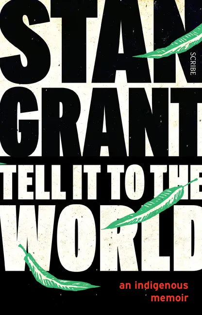 Tell It to the World: An Indigenous Memoir - Paperback